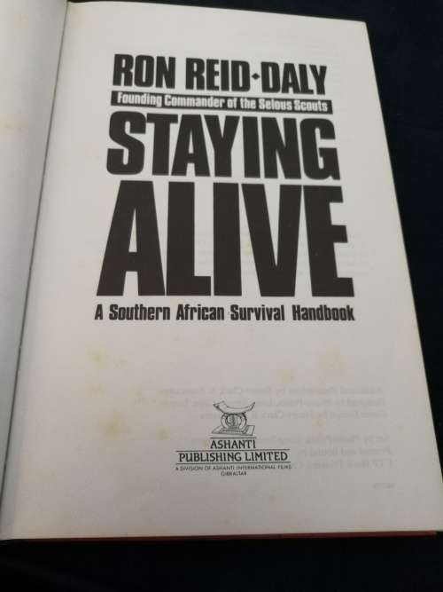 RON REID DALY FOUNDING COMMANDER OF THE SELOUS SCOUTS  STAYING ALIVE