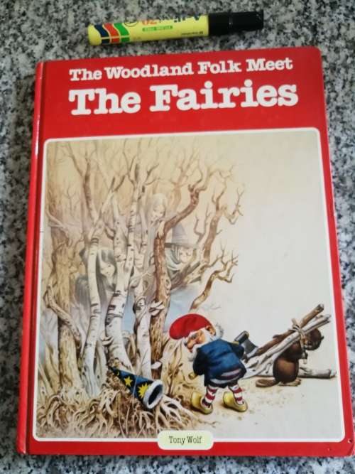 THE WOODLAND FOLK MEET THE FAIRIES TONY WOLF