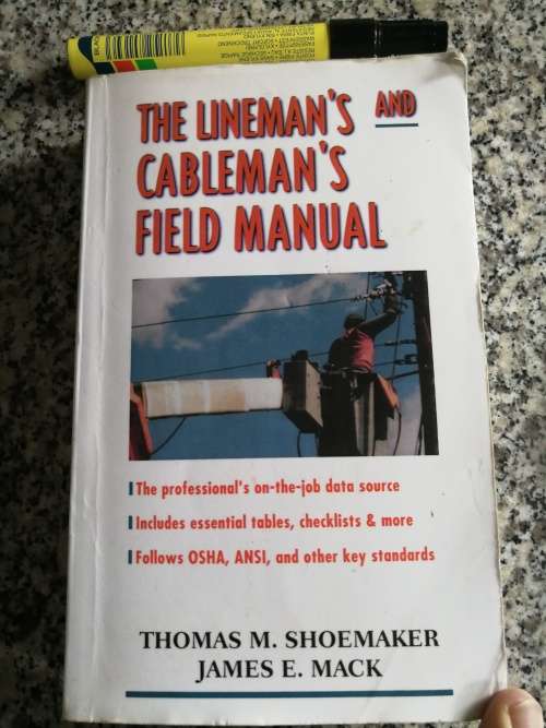 THE LINEMAN`S CABLEMAN`S FIELD MANUAL THOMAS M SHOEMAKER ( Electical Electricity Power Cables