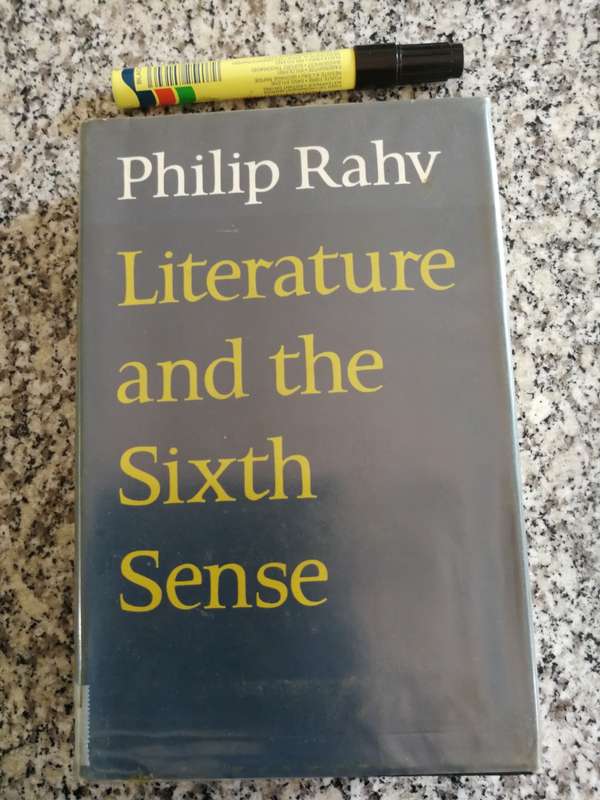 LITERATURE AND THE SIXTH SENSE PHILIP RAHV 1970