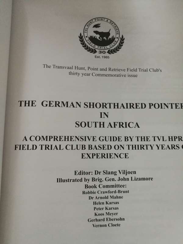 THE GERMAN SHORTHAIRED POINTER IN SOUTH AFRICA Editor SLANG VILJOEN ( gundog gundogs dogs