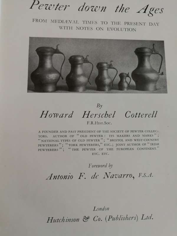 PEWTER DOWN THE AGES HOWARD HERSCHELL COTTERELL 1932 From Medieval Times to Present