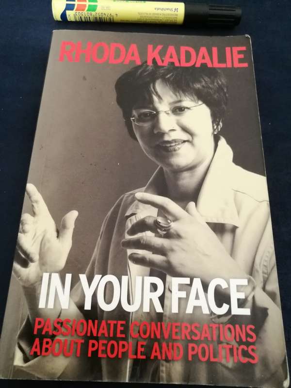 RHODA KADALIE IN YOUR FACE Passionate Conversations  about People and Politics