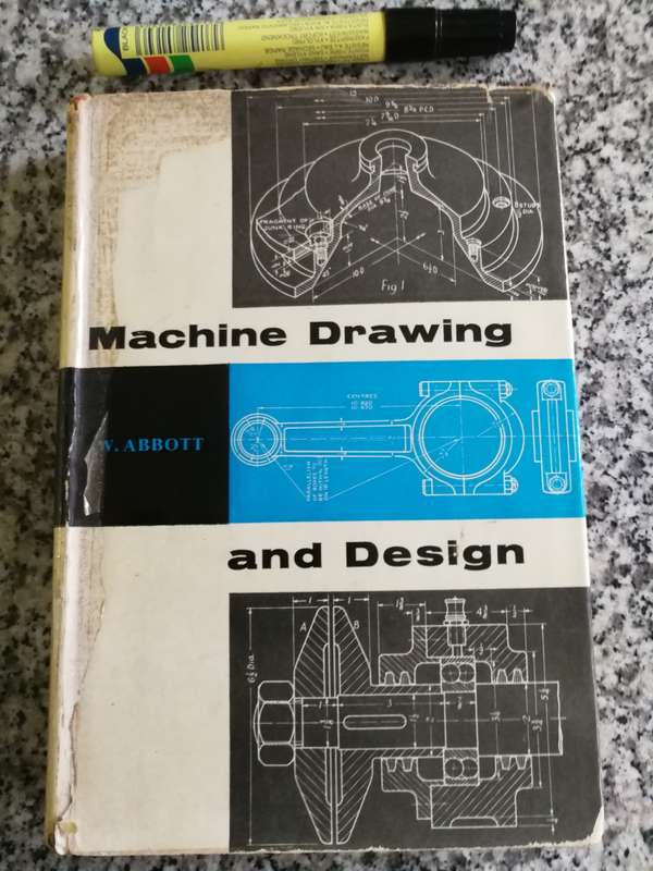 MACHINE DRAWING AND DESIGN W ABBOTT Seventh Edition 1960  ( technical drawing )