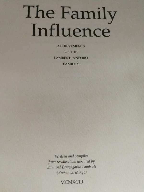 THE FAMILY INFLUENCE Achievements of the Lamberti and Risi Families Edmund `Mingo` Lamberti