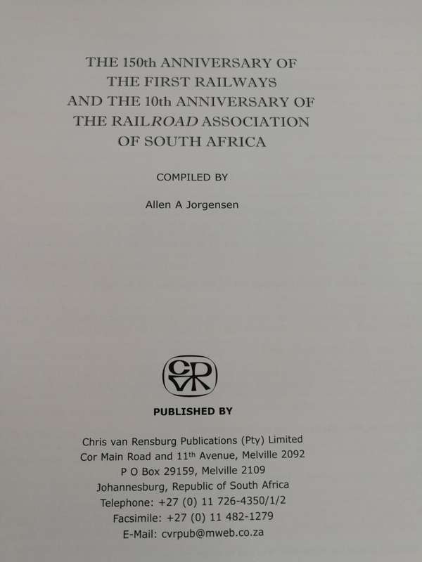 THE 150th ANNIVERSARY  of the FIRST RAILWAYS and the 10th ANNIVERSARY of RAILROAD ASSOCIATION of S A