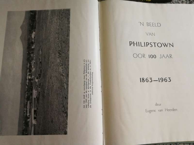 `n BEELD VAN PHILIPSTOWN OOR 100 JAAR 1863 - 1963 EUGENE  van HEERDEN