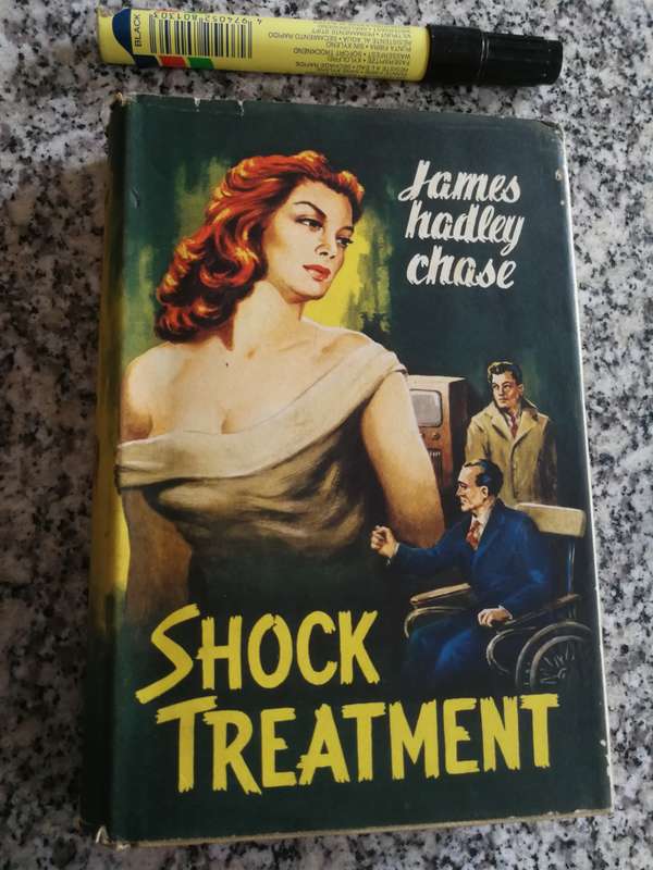 JAMES HADLEY CHASE SHOCK TREATMENT First Edition in Great Britain 1959
