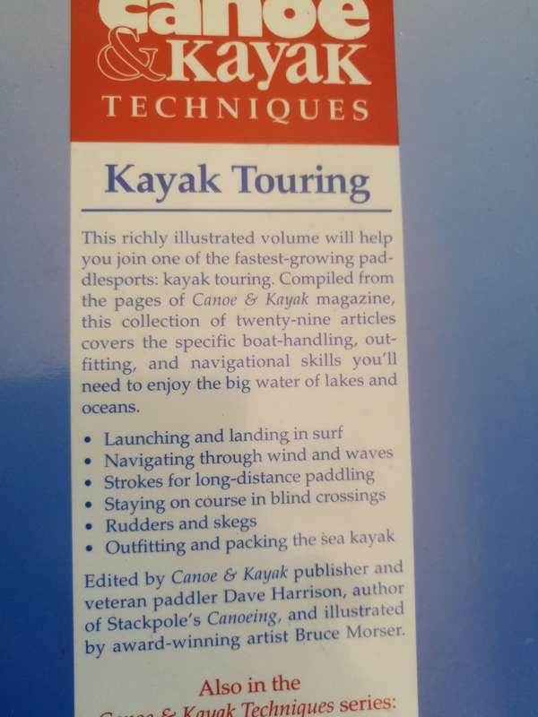 CANOE & KAYAK TECHNIQUES KAYAK TOURING Editor DAVE HARRISON  ( paddling Kayak  canoeing