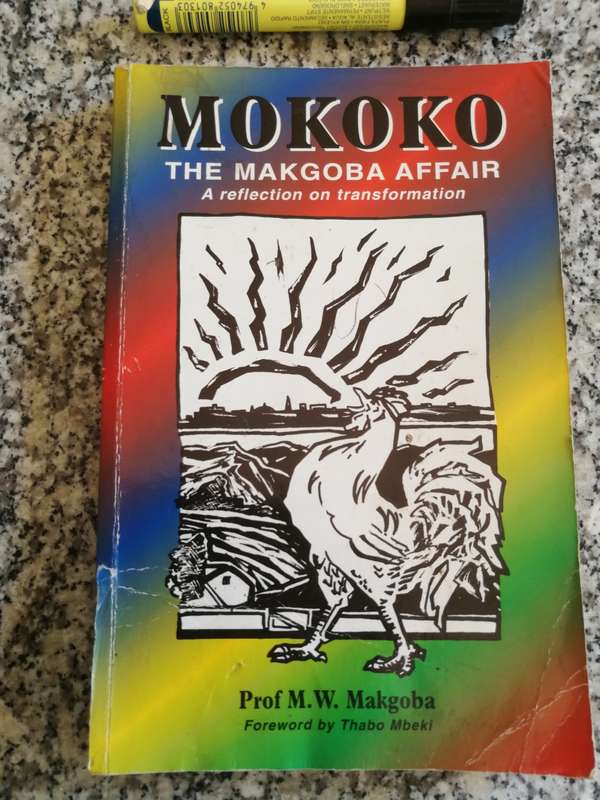 MOKOKO THE MAKGOBA AFFAIR A Reflection on Transformation Prof. M W MAKGOBA  SIGNED