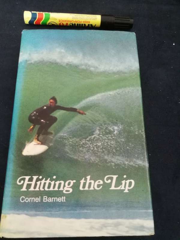 HITTING THE LIP SURFING IN SOUTH AFRICA CORNEL BARNETT 1974 HARDCOVER