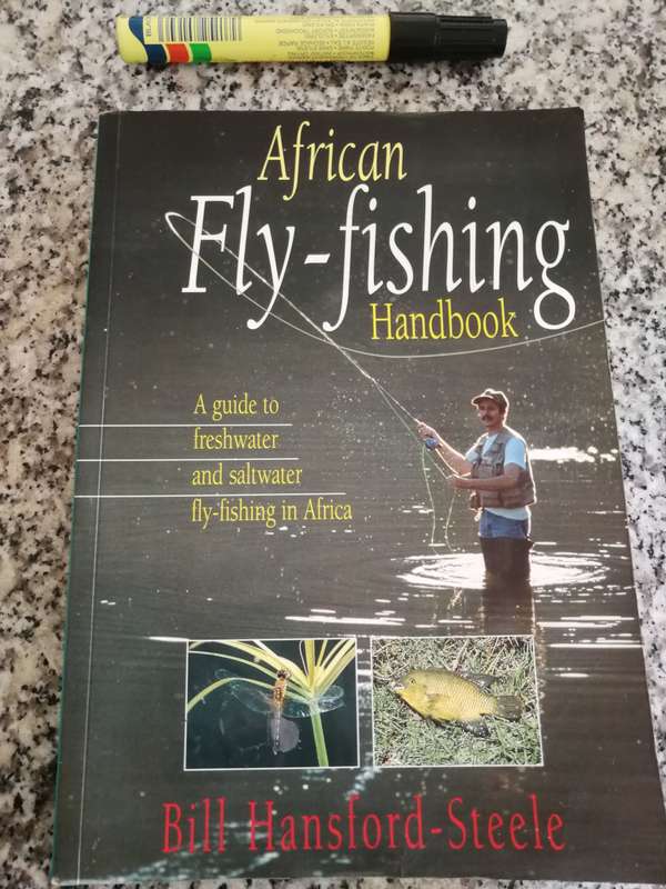 AFRICAN FLY-FISHING HANDBOOK A Guide to freshwater and saltwater fishing BILL HANSFORD-STEELE