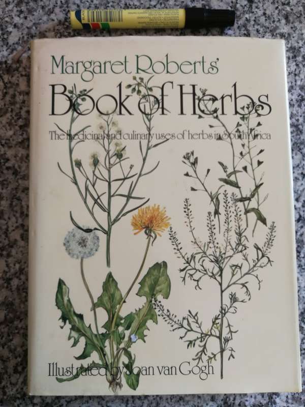MARGARET ROBERTS BOOK OF HERBS THE MEDICINAL and CULINARY USES OF HERBS in SOUTH AFRICA