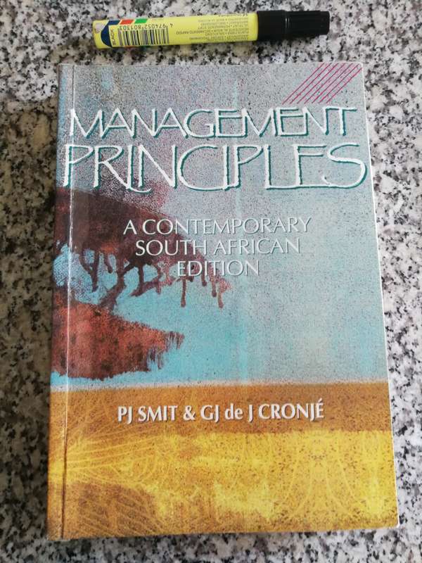 MANAGEMENT PRINCIPLES A Contemporary SOUTH AFRICAN Edition P J SMIT & J CRONJE