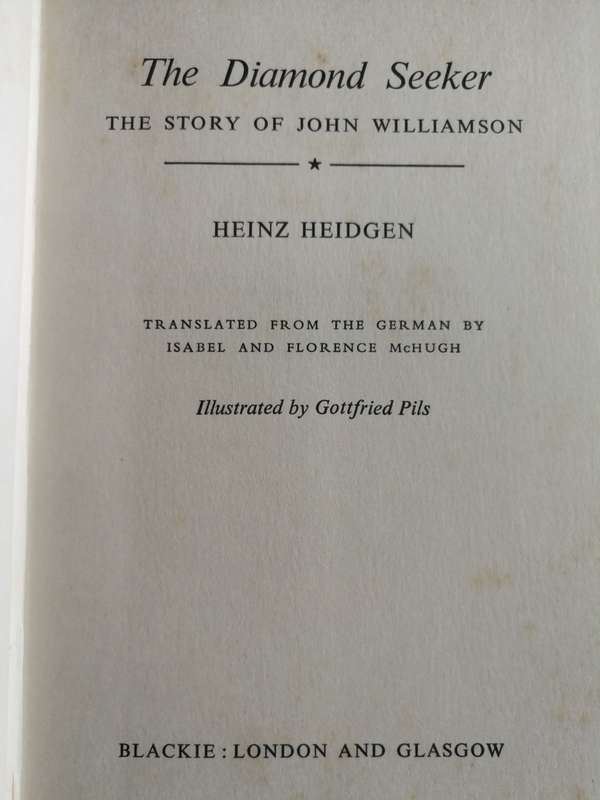 THE DIAMOND SEEKER The Story of John Williamson HEINZ HEIDGEN 1959