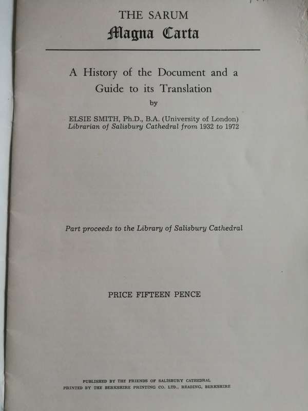 THE SARUM MAGNA CARTA  1215 A History of the Document and a Guide to its translation ELSIE SMITH