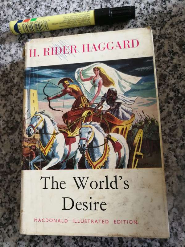H RIDER HAGGARD THE WORLD`S DESIRE MacDonald Illustrated Edition 1963 ( Worlds )