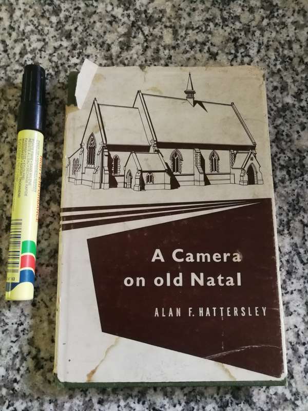 A CAMERA ON OLD NATAL ALAN F HATTERSLEY  1960 (  old buildings )