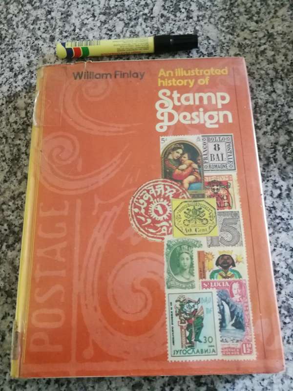 AN ILLUSTRATED HISTORY OF STAMP DESIGN WILLIAM FINLAY 1974  postage stamps (a reading copy )