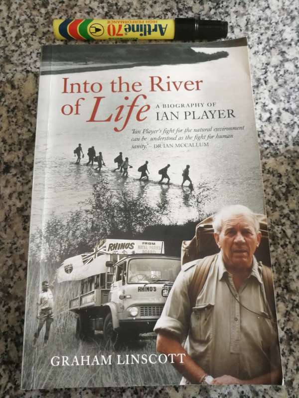 INTO THE RIVER OF LIFE A BIOGRAPHY OF IAN PLAYER GRAHAM LINSCOTT  (  conservation  )