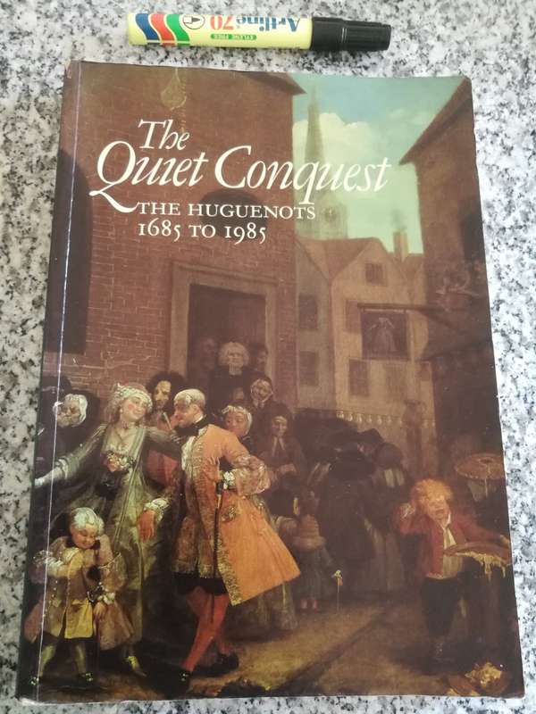 THE HUGUENOTS 1685 TO 1985 THE QUIET CONQUEST Museum of London Exhibition 1985