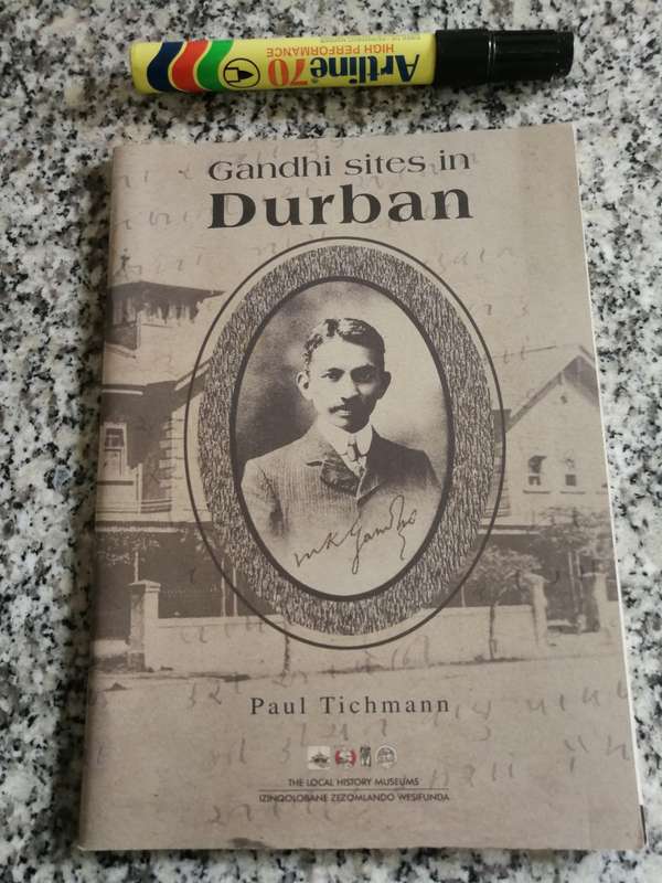 GANDHI SITES IN DURBAN PAUL TICHMANN