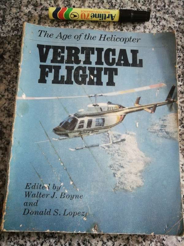 THE AGE OF THE HELICOPTER VERTICAL FLIGHT ED. WALTER J BOYNE ( History of helicopter aviation )