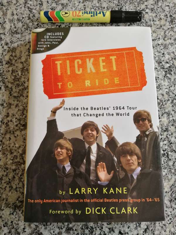 TICKET TO RIDE Inside the Beatles 1964 Tour By and SIGNED BY LARRY KANE  Book includes CD