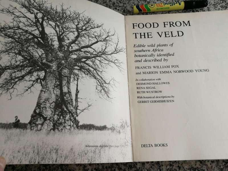 FOOD FROM THE VELD Edible Plants from the Southern Africa F W FOX & M E NORWOOD YOUNG
