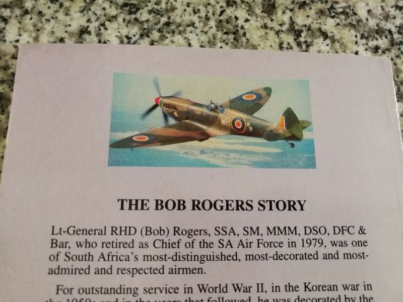 BOB ROGERS His personal story as told to ROGER WILLIAMS ( Chief of the S A AIR FORCE 1979 SAAF  )