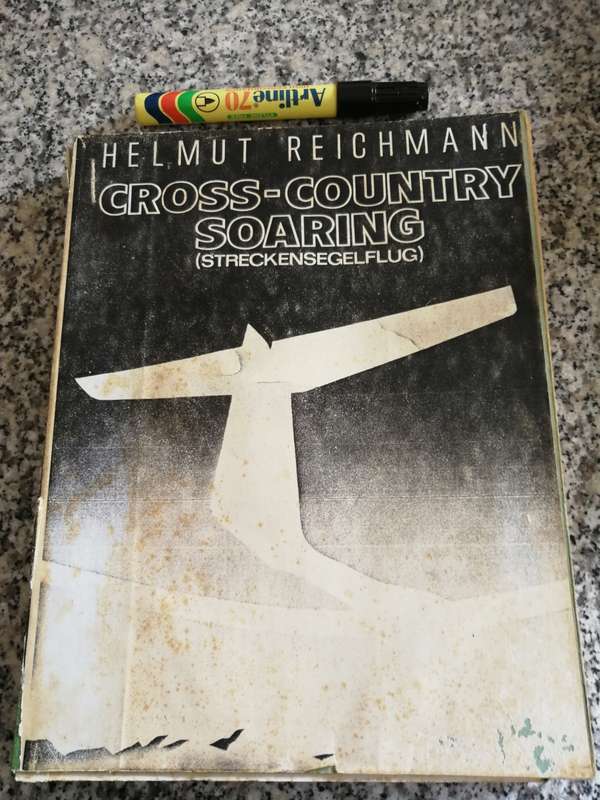 HELMUT REICHMANN CROSS COUNTRY SOARING ( STRECKENSEGELFLUG ) Gliding NB A READING COPY