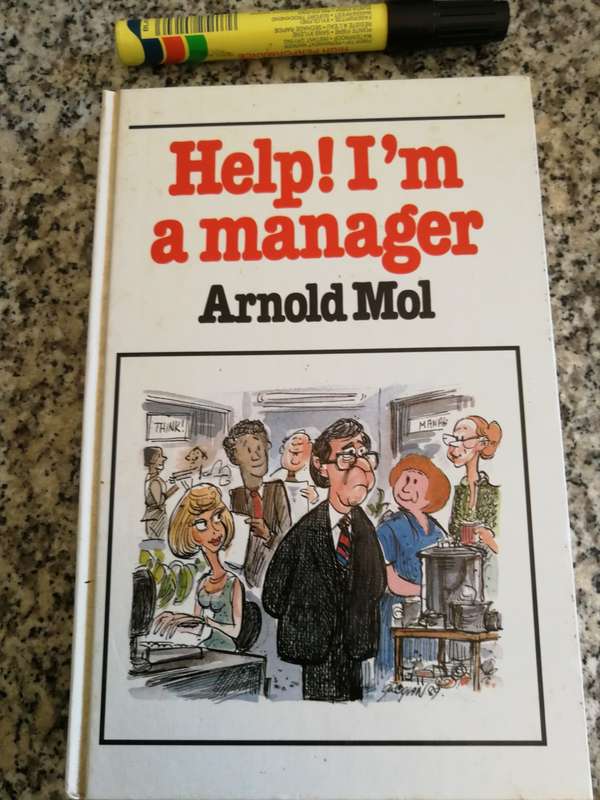 HELP ! I`M A MANAGER ARNOLD MOLL   SIGNED  ( business )