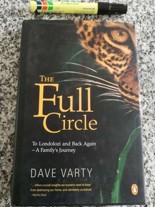 THE FULL CIRCLE To Londolozi and Back Again -A Family`s Journey SIGNED by DAVE VARTY wildlife