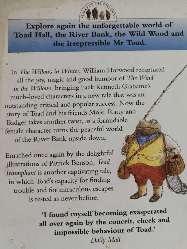 WILLIAM HORWOOD TOAD TRIUMPHANT Tales of the Willows   ( From the author of Willows in Winter )