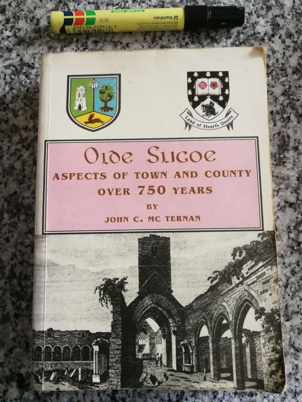 OLDE SLIGOE Aspects of Town and Country over 750 Years by JOHN C Mc TERNAN ( McTERNAN )