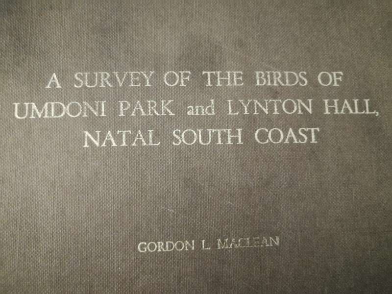 A SURVEY OF THE BIRDS OF UMDONI PARK  and LYNTON HALL  Natal South Coast  GORDON L MACLEAN