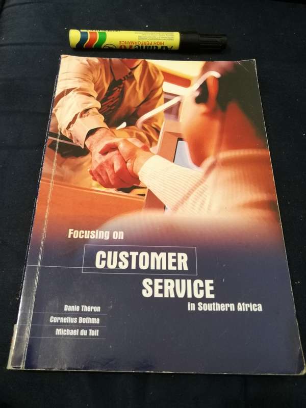 FOCUSING ON CUSTOMER SERVICE IN SOUTHERN AFRICA DANIE THERON CORNELIAS BOTHMA MICHAEL du TOIT