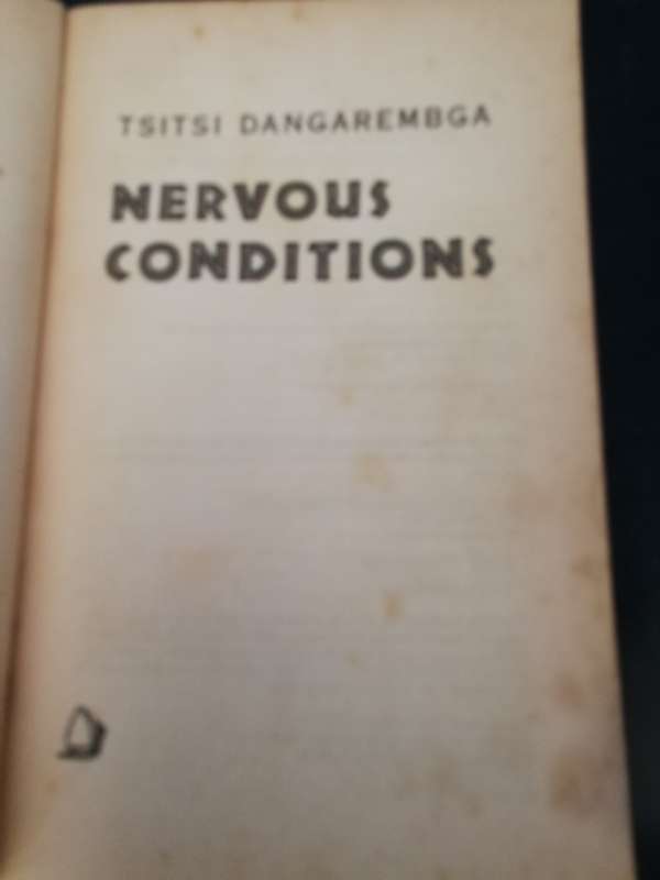 NERVOUS CONDITIONS TSITSI DANGAREMBGA ( please see the discription )