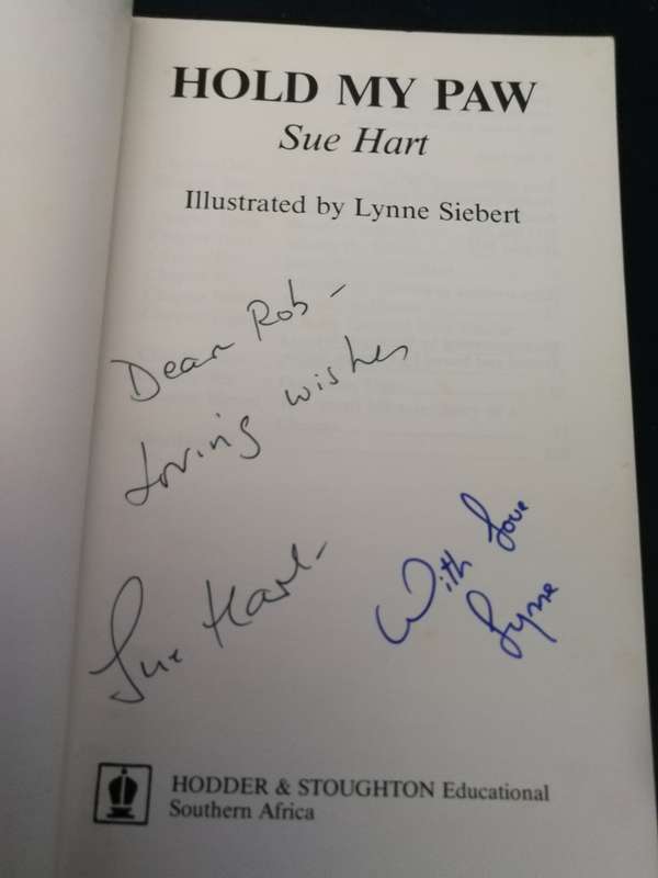 HOLD MY PAW SUE HART Illustrated by Lynne Siebert SIGNED by Both ( stories of a vet wildlife 1987 )