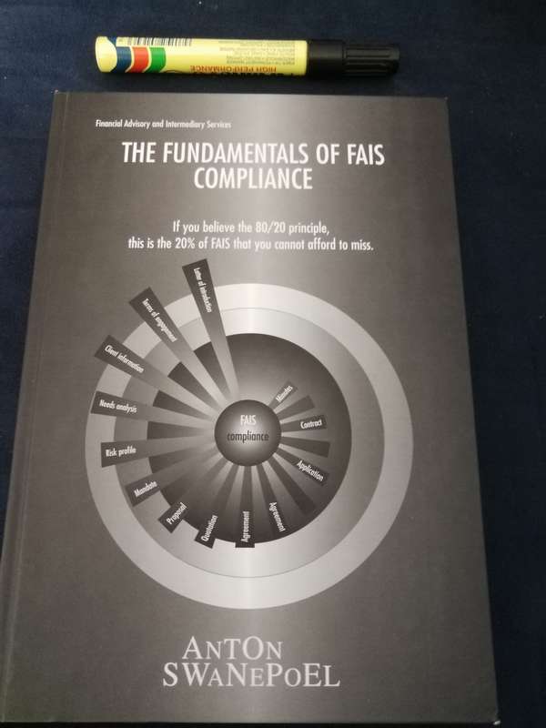 FUNDAMENTALS OF FAIS COMPLIANCE Financial Advisory & Intermediary Services ANTON SWANEPOEL Insurance