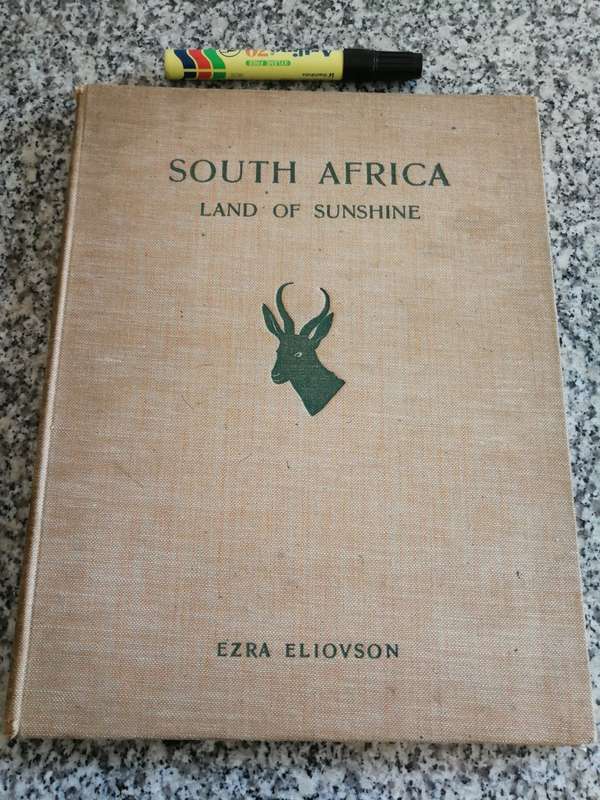 SOUTH AFRICA LAND OF SUNSHINE EZRA ELIOVSON First Printing 1953