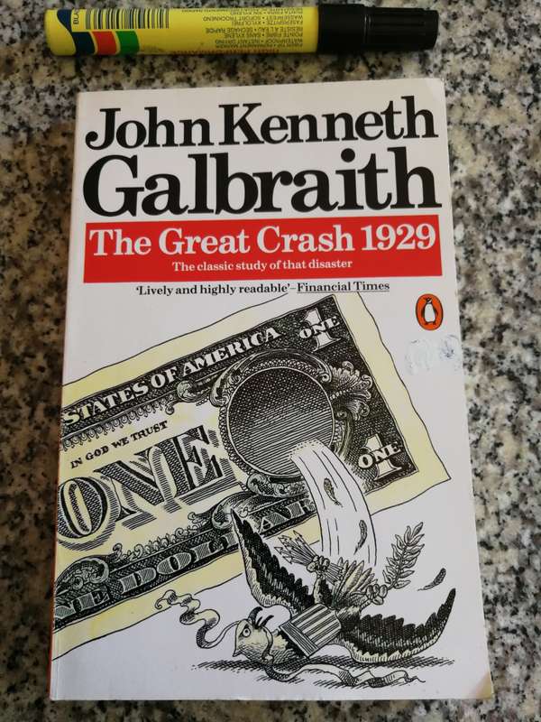 THE GREAT CRASH 1929 JOHN KENNETH GALBRAITH The Classic Study of that disaster ( economics )