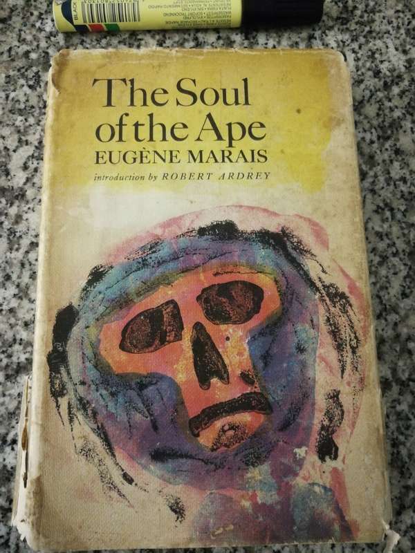 THE SOUL OF THE APE EUGENE MARAIS  First published 1969 ( please note the condition of the cover )