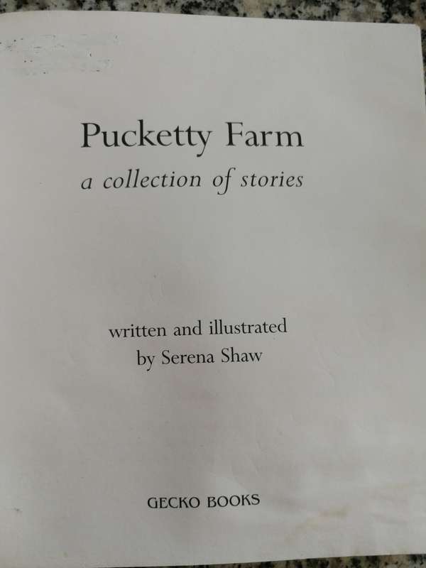 PUCKETTY FARM written & Illustrated by SERENA SHAW  signed by the author Please note the description