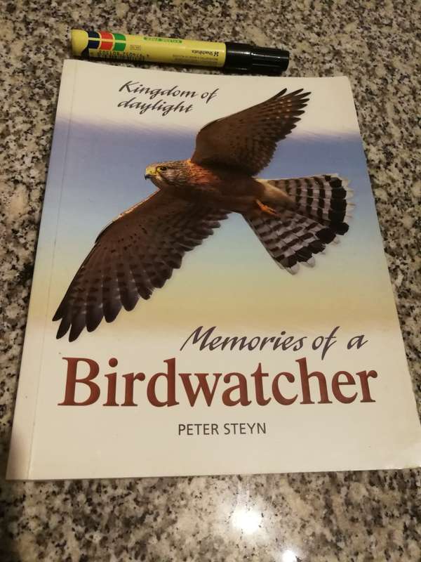 MEMORIES OF A BIRDWATCHER PETER STEYN ( a lifetime of observing & photographing birds in Africa   )