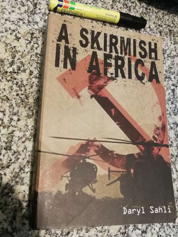 Signed A SKIRMISH IN AFRICA DARYL SAHLI ( Guerrilla war in Rhodesia in 1970 )