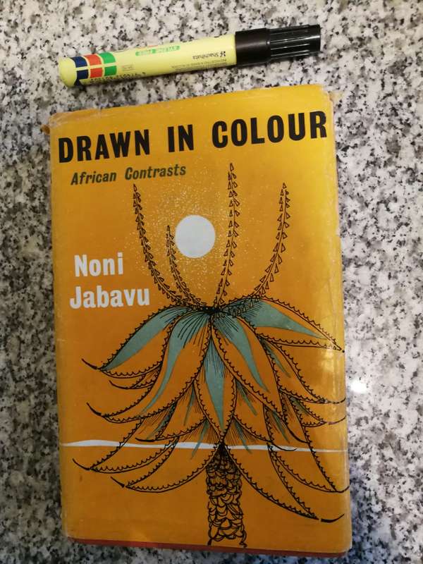 DRAWN IN COLOUR African Contrasts NONI JABAVU A personal story