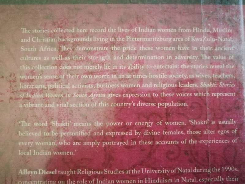 SHAKTI STORIES OF INDIAN WOMEN IN SOUTH AFRICA Compiled by ALLEYN DIESEL  ( ex School library book )