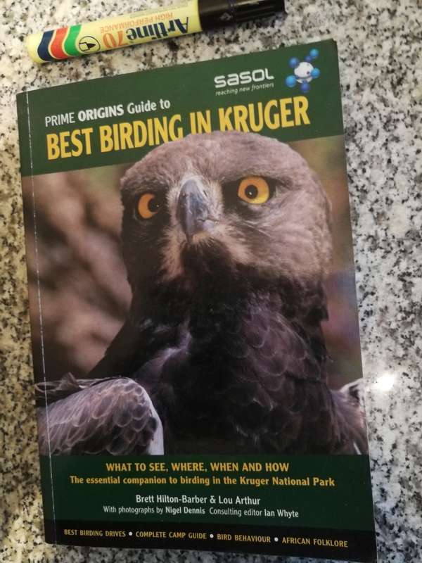PRIME ORIGINS GUIDE TO BEST BIRDING IN KRUGER The Essential Companion BRETT HILTON-BARBER SASOL