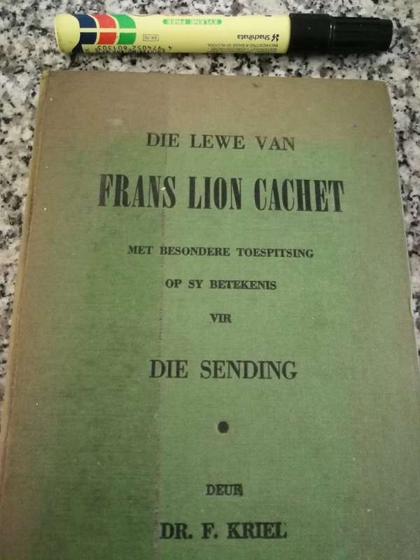 DIE LEWE VAN FRANS LION CACHET  Dr F KRIEL  1956 ( Die Sending ) ( NG KERK Transvaal )